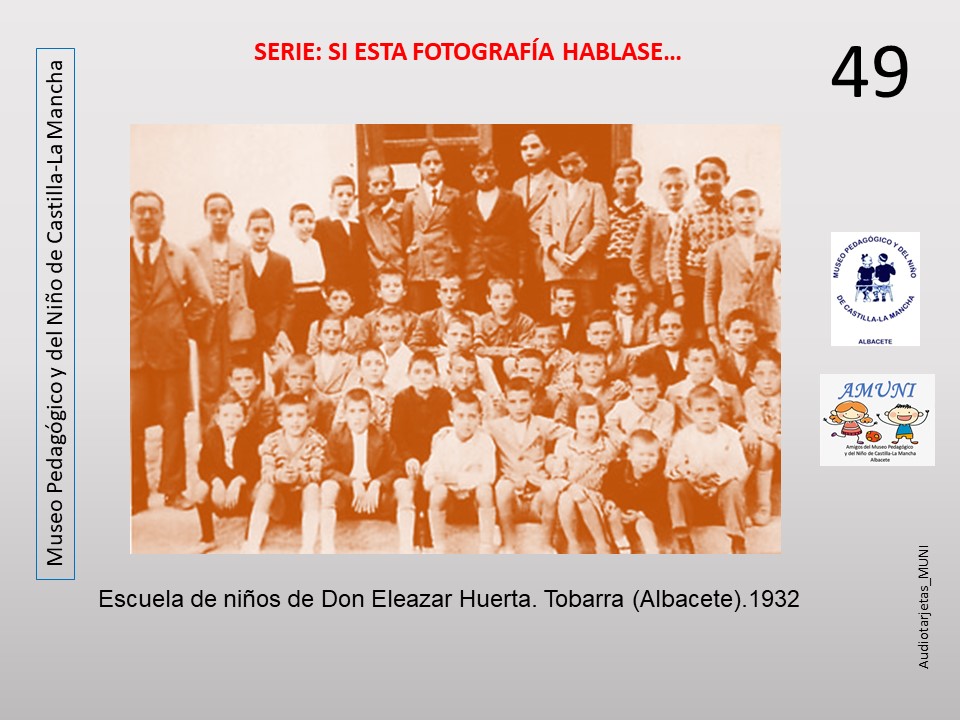 49. Escuela de niños de Don Eleazar Huerta. Tobarra (Albacete)