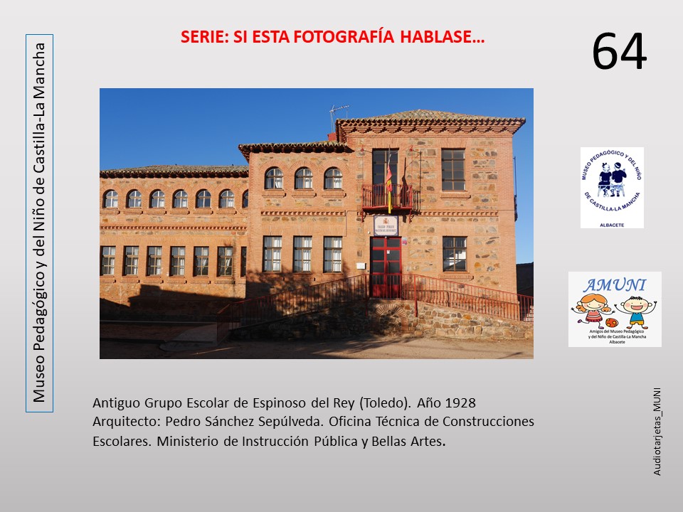 64. Antiguo Grupo Escolar de Espinoso del Rey (Toledo)