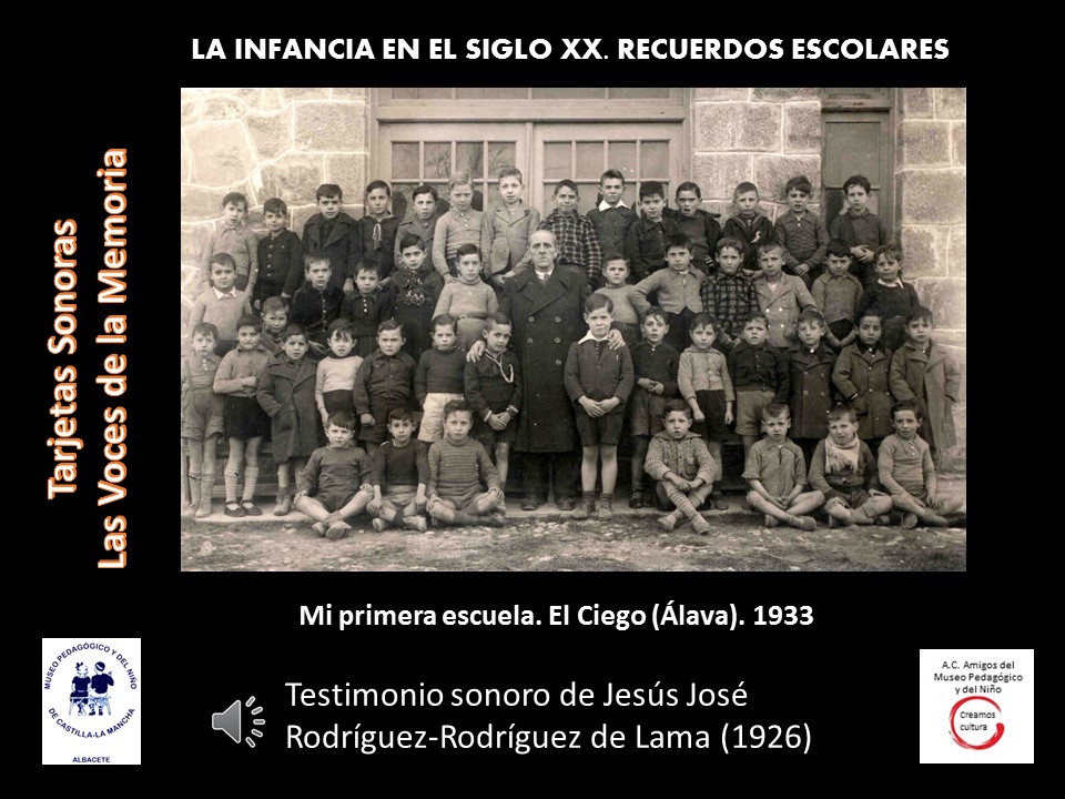 Jesús José Rodríguez-Rodríguez de Lama (1926)<br>Mi primera escuela